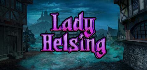 Jogue Lady Helsing online